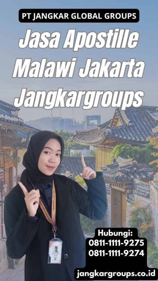 Jasa Apostille Malawi Jakarta Jangkargroups