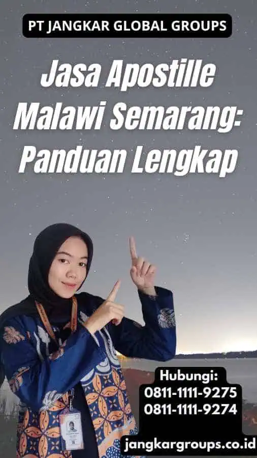 Jasa Apostille Malawi Semarang: Panduan Lengkap