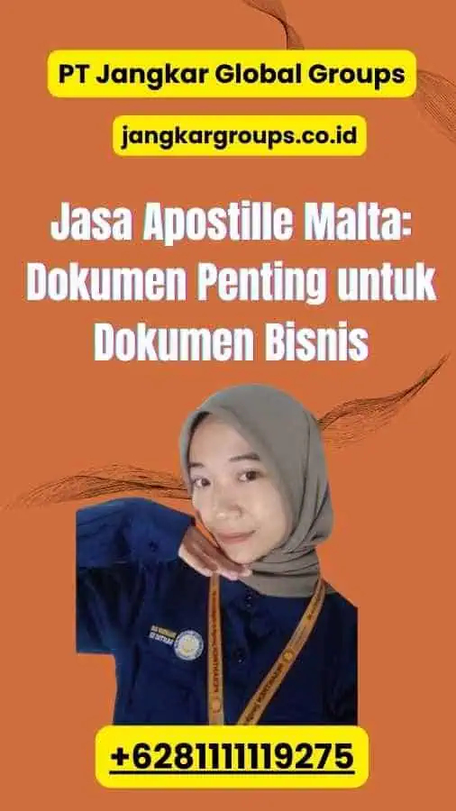 Jasa Apostille Malta: Dokumen Penting untuk Dokumen Bisnis