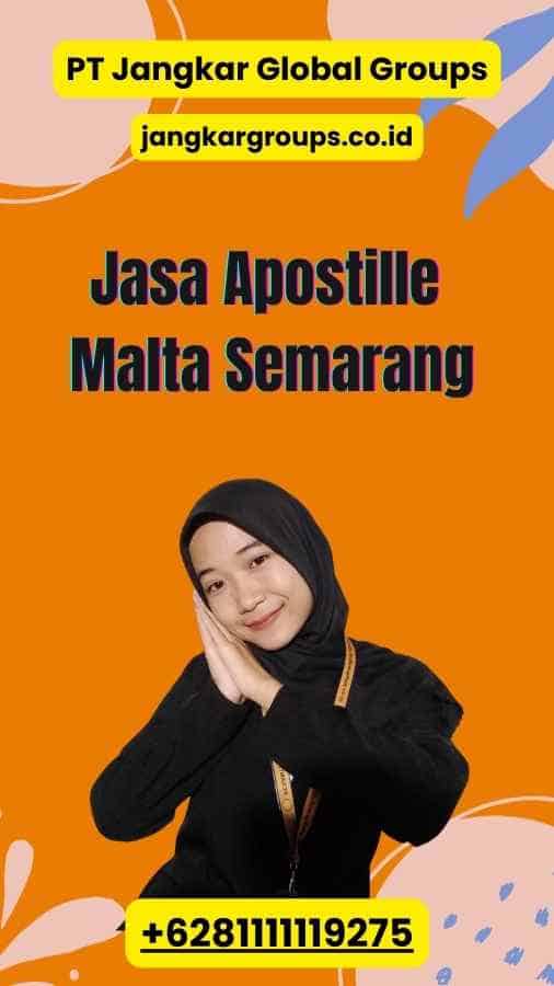 Jasa Apostille Malta Semarang