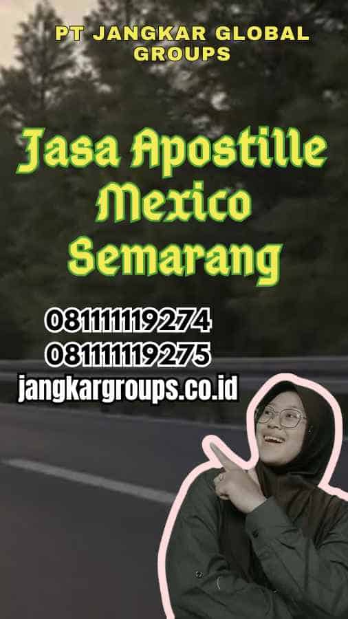 Jasa Apostille Mexico Semarang