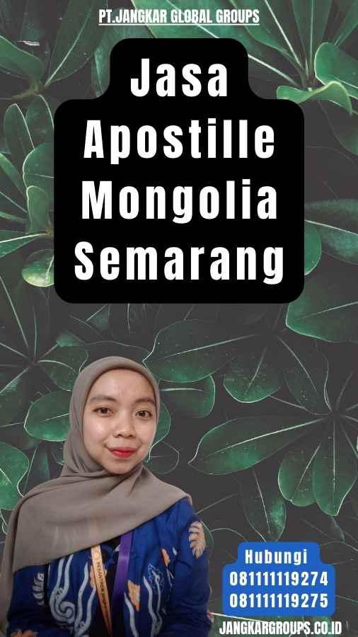 Jasa Apostille Mongolia Semarang