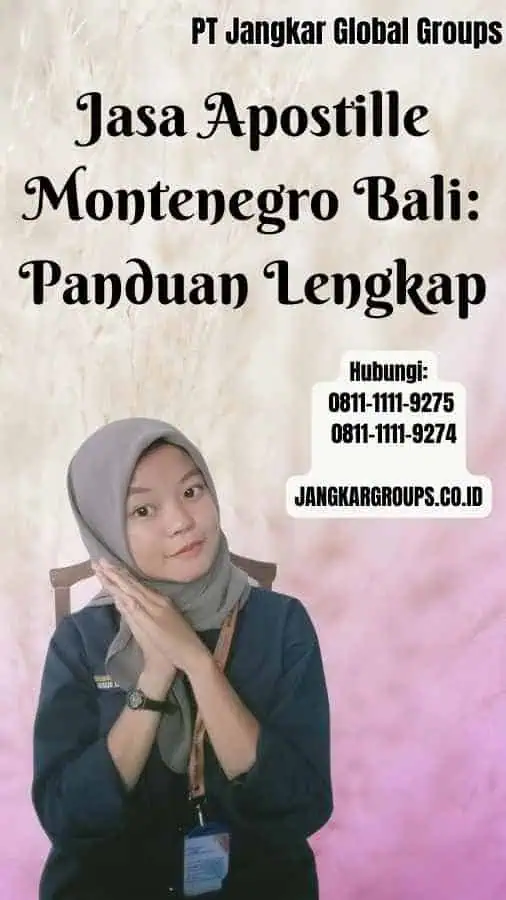 Jasa Apostille Montenegro Bali Panduan Lengkap