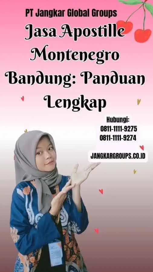 Jasa Apostille Montenegro Bandung Panduan Lengkap