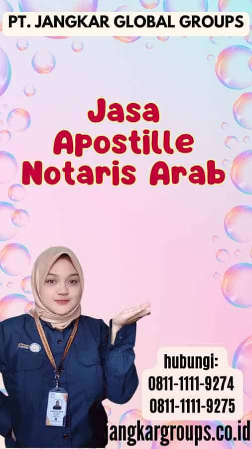 Jasa Apostille Notaris Arab