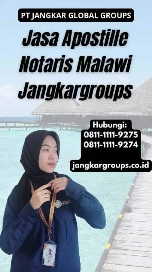 Jasa Apostille Notaris Malawi Jangkargroups