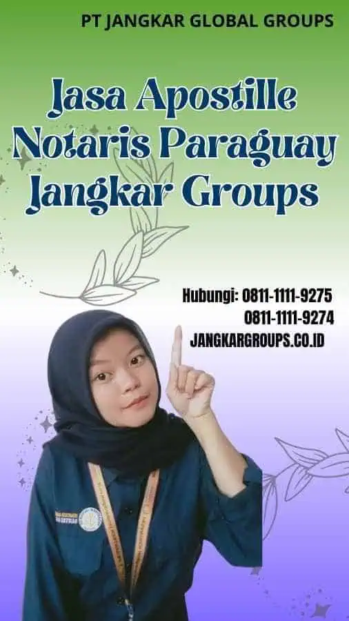 Jasa Apostille Notaris Paraguay Jangkar Groups