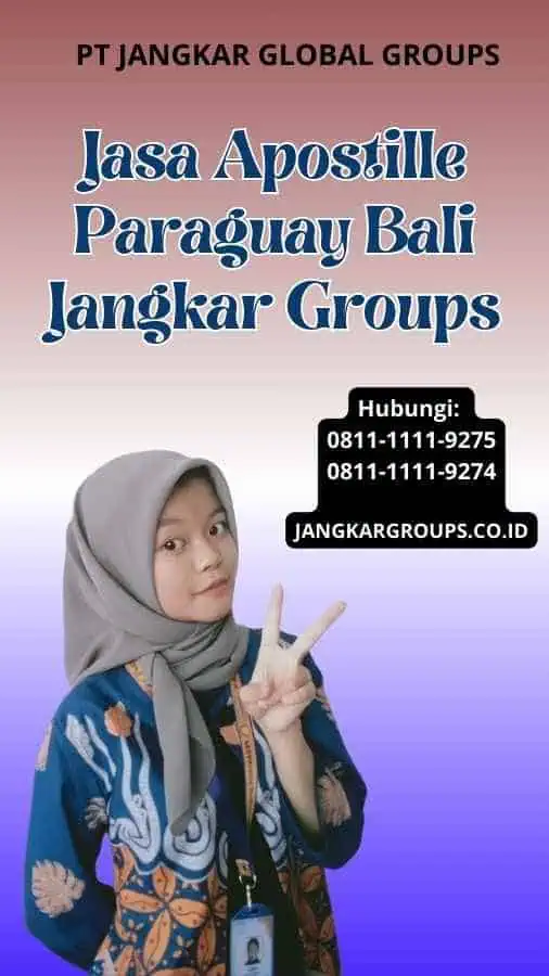 Jasa Apostille Paraguay Bali Jangkar Groups