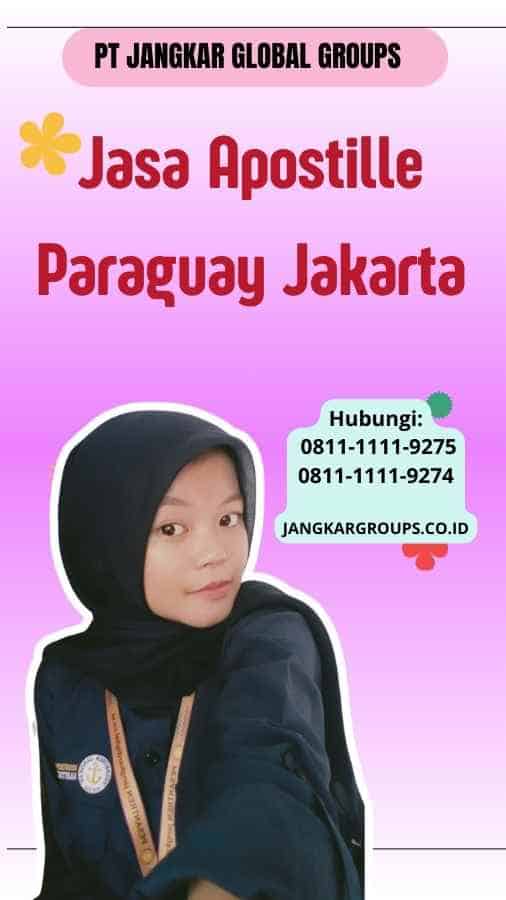 Jasa Apostille Paraguay Jakarta