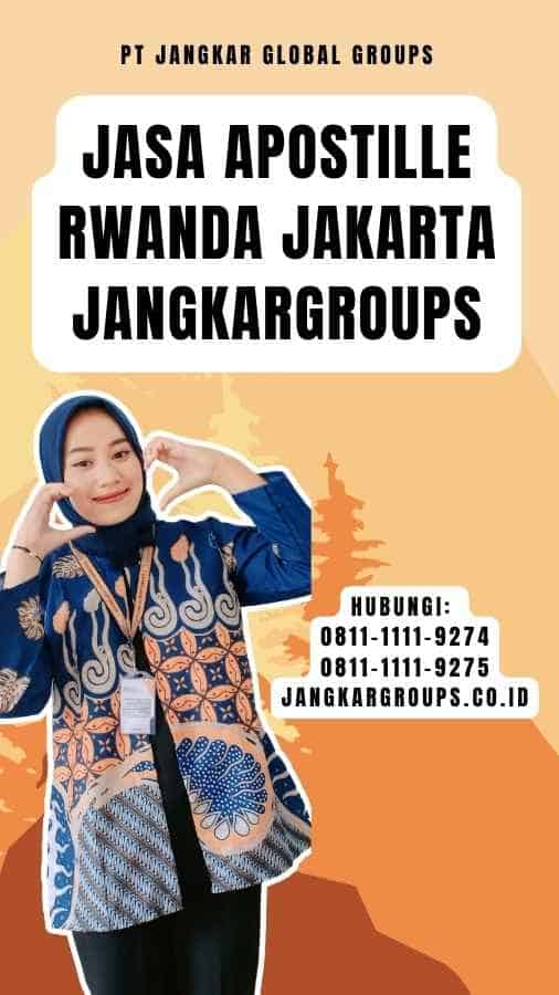 Jasa Apostille Rwanda Jakarta Jangkargroups