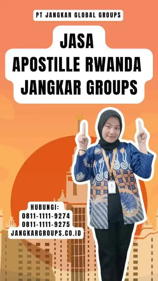 Jasa Apostille Rwanda Jangkar Groups