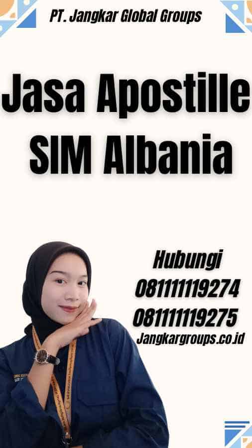 Jasa Apostille SIM Albania