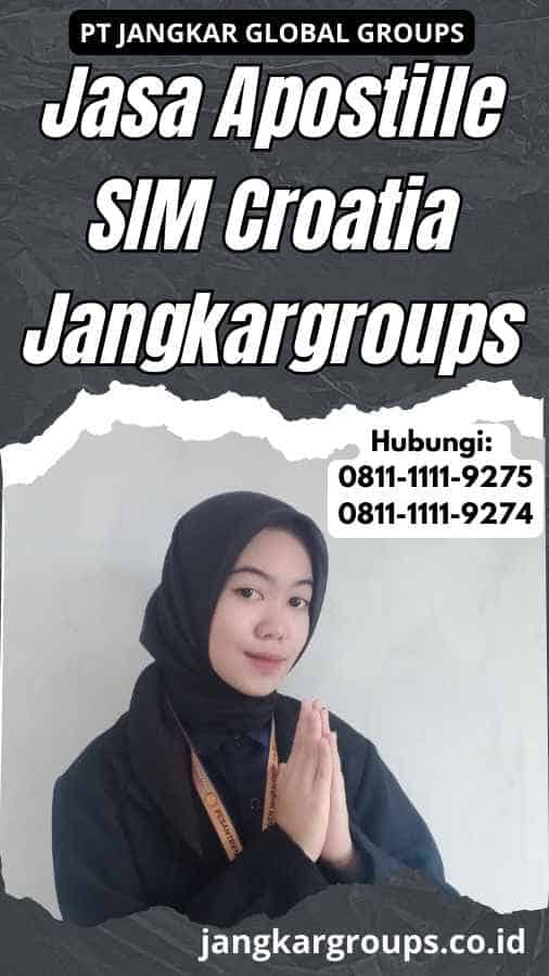 Jasa Apostille SIM Croatia Jangkargroups