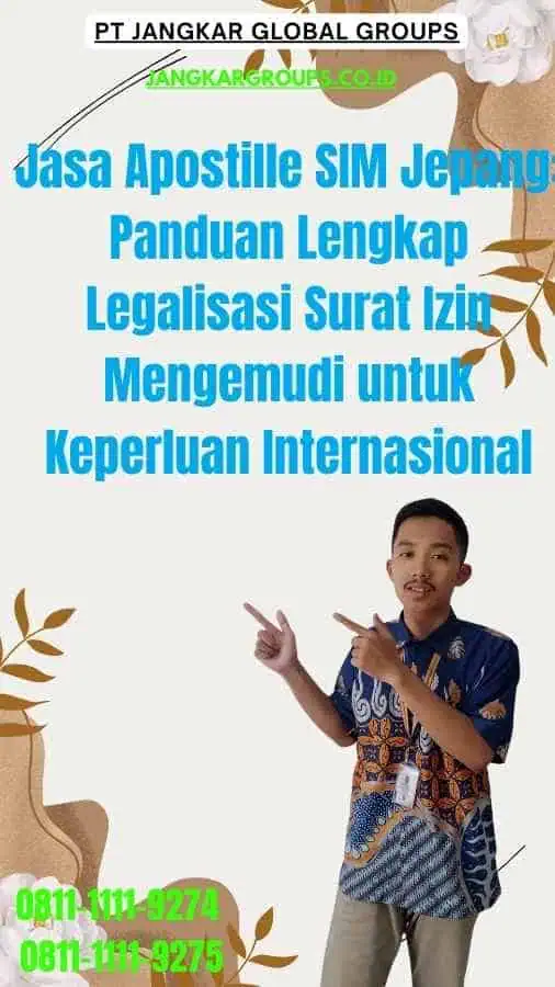 Jasa Apostille SIM Jepang Panduan Lengkap Legalisasi Surat Izin Mengemudi untuk Keperluan Internasional