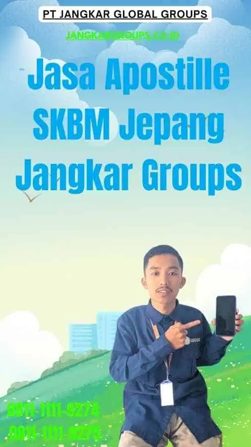 Jasa Apostille SKBM Jepang Jangkar Groups