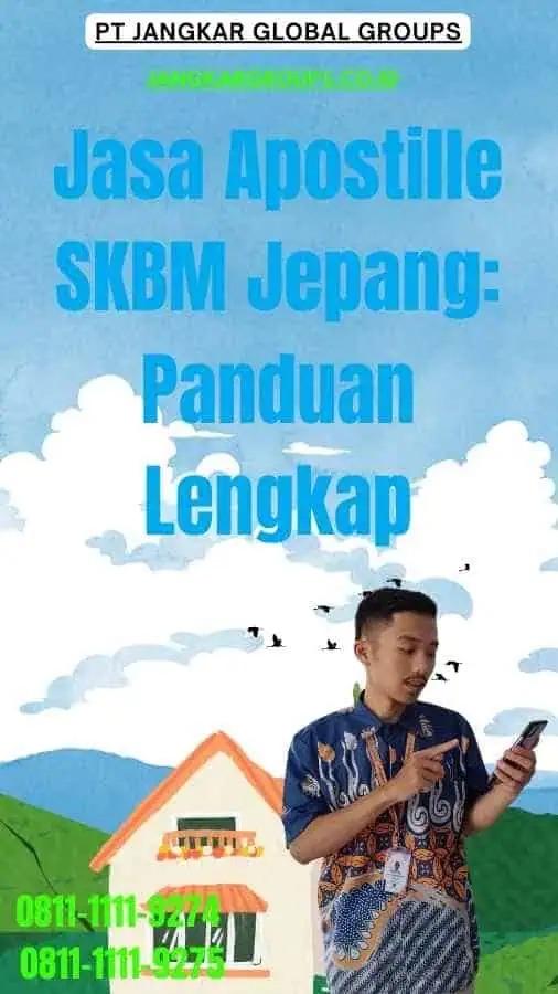 Jasa Apostille SKBM Jepang Panduan Lengkap