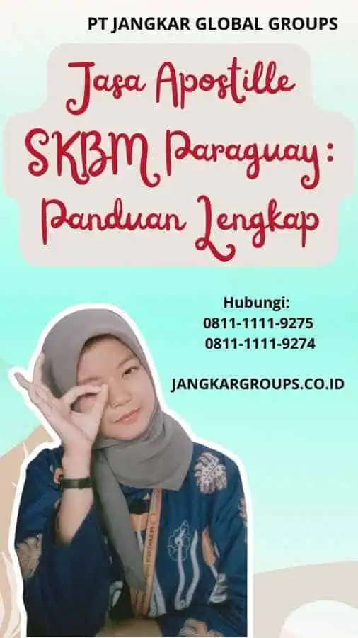 Jasa Apostille SKBM Paraguay Panduan Lengkap