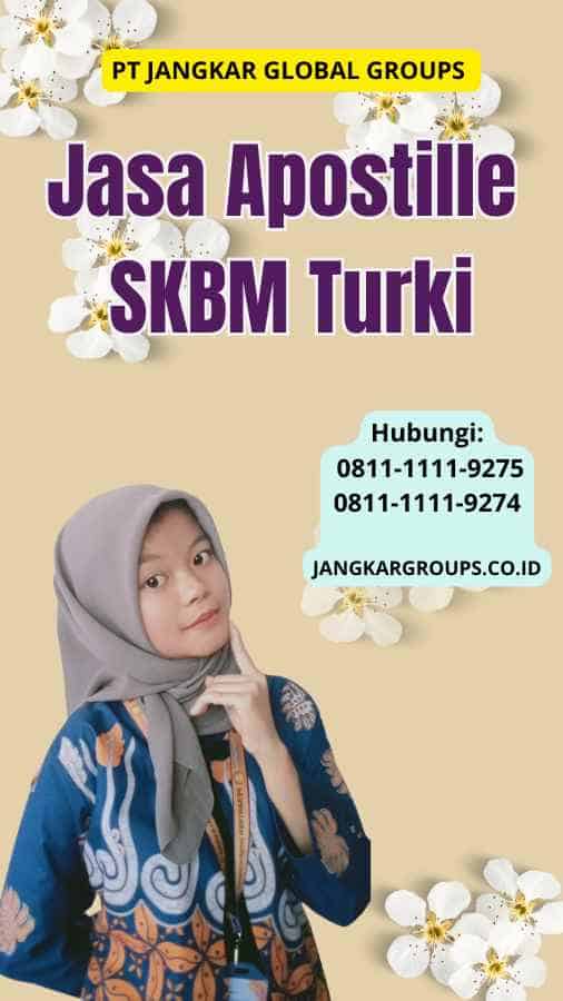 Jasa Apostille SKBM Turki