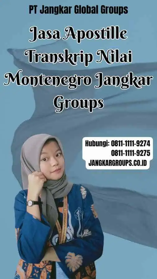 Jasa Apostille Transkrip Nilai Montenegro Jangkar Groups