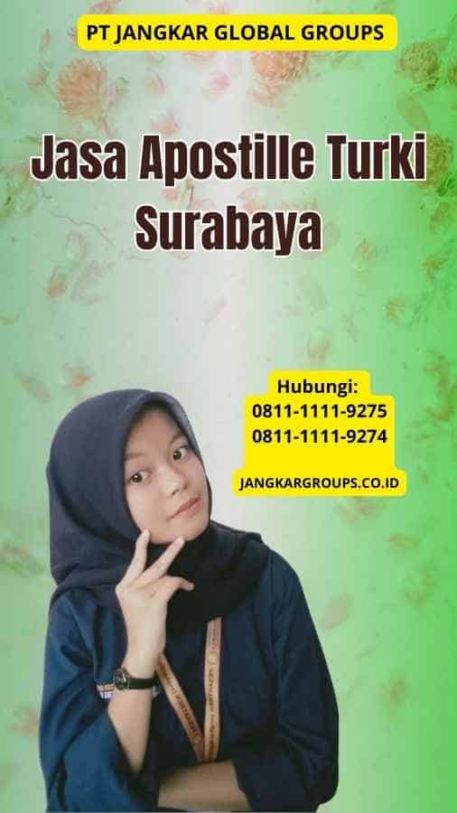 Jasa Apostille Turki Surabaya