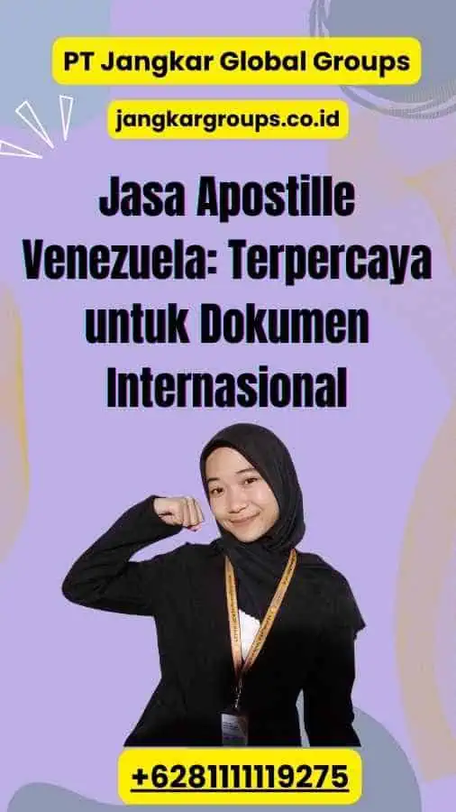 Jasa Apostille Venezuela: Terpercaya untuk Dokumen Internasional