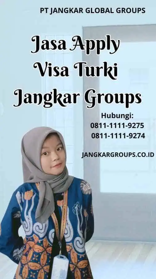 Jasa Apply Visa Turki Jangkar Groups