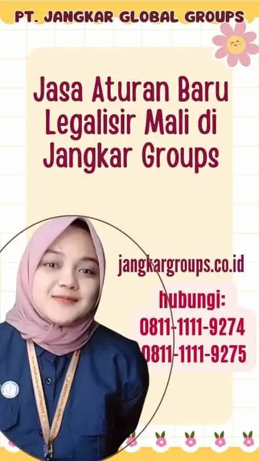 Jasa Aturan Baru Legalisir Mali di Jangkar Groups