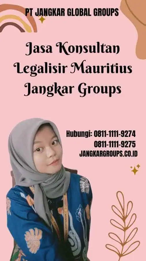 Jasa Konsultan Legalisir Mauritius Jangkar Groups