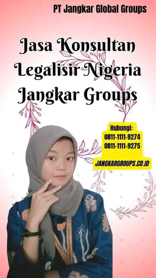 Jasa Konsultan Legalisir Nigeria Jangkar Groups