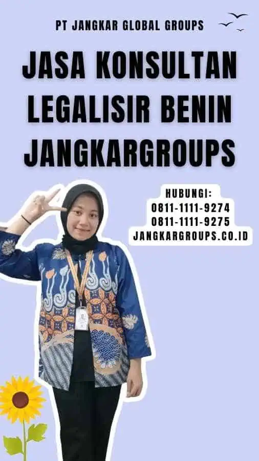 Jasa Konsultan legalisir Benin Jangkargroups