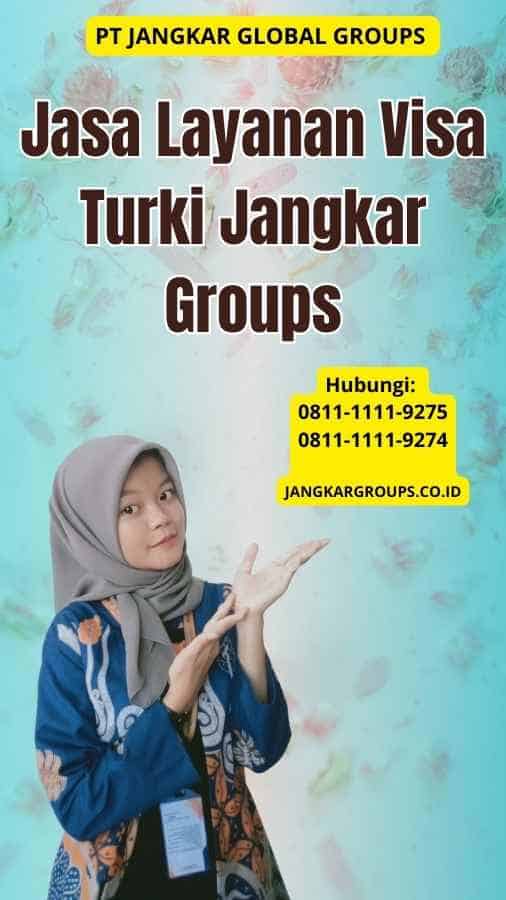 Jasa Layanan Visa Turki Jangkar Groups