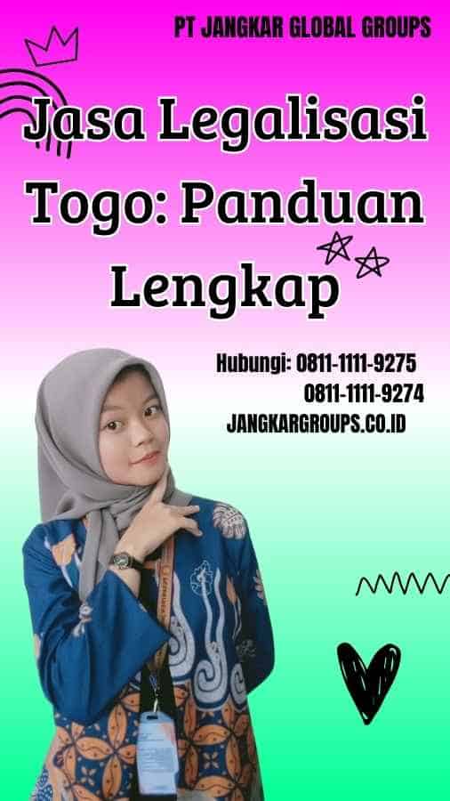 Jasa Legalisasi Togo Panduan Lengkap