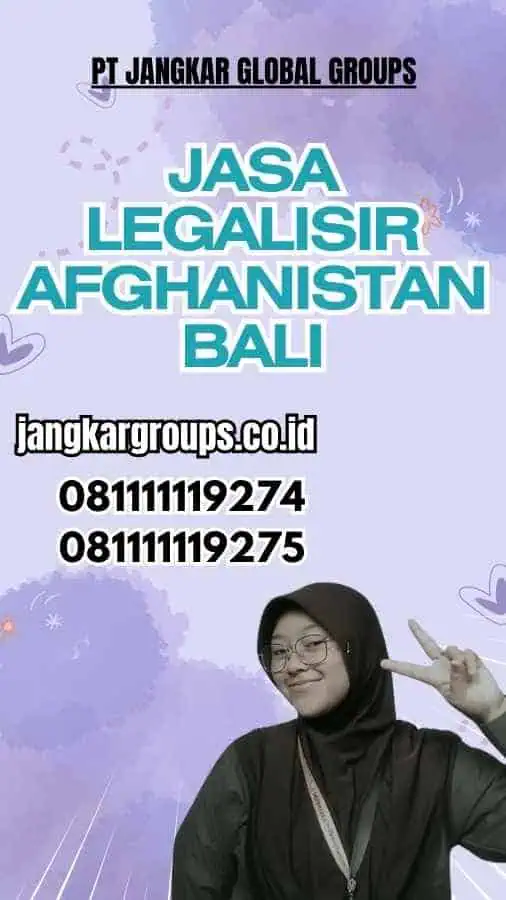 Jasa Legalisir Afghanistan Bali