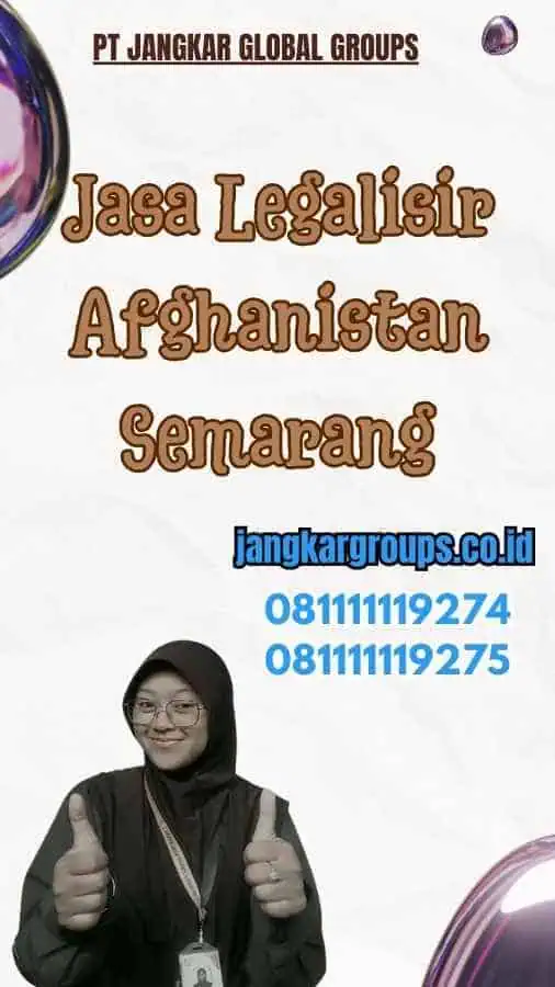 Jasa Legalisir Afghanistan Semarang