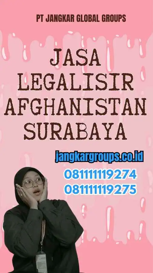 Jasa Legalisir Afghanistan Surabaya