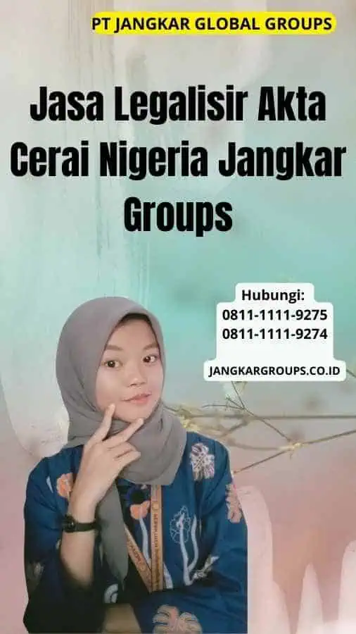 Jasa Legalisir Akta Cerai Nigeria Jangkar Groups