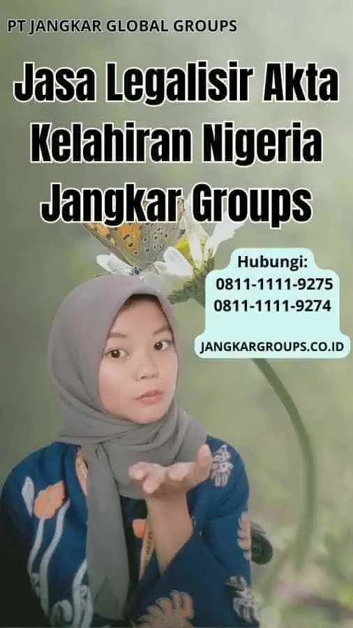 Jasa Legalisir Akta Kelahiran Nigeria Jangkar Groups