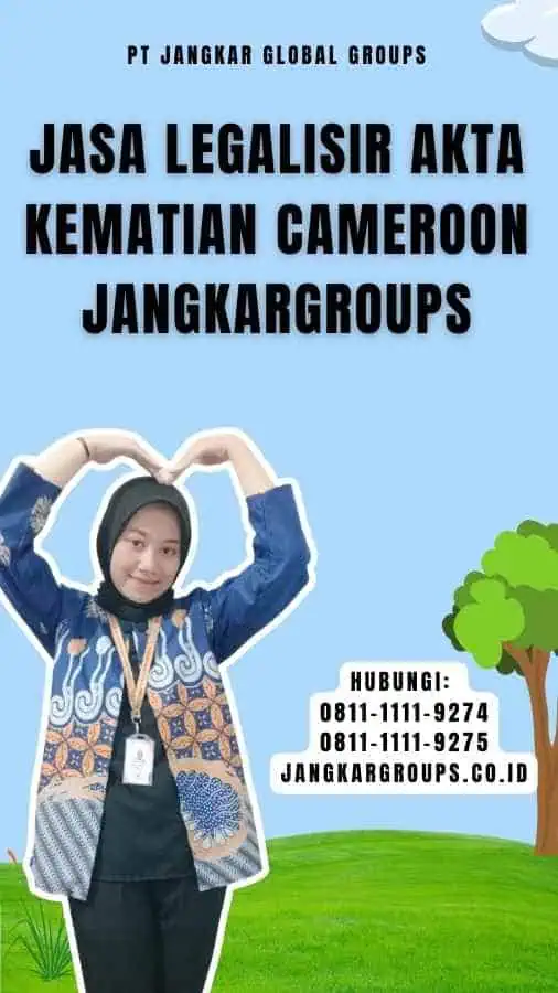 Jasa Legalisir Akta Kematian Cameroon Jangkargroups