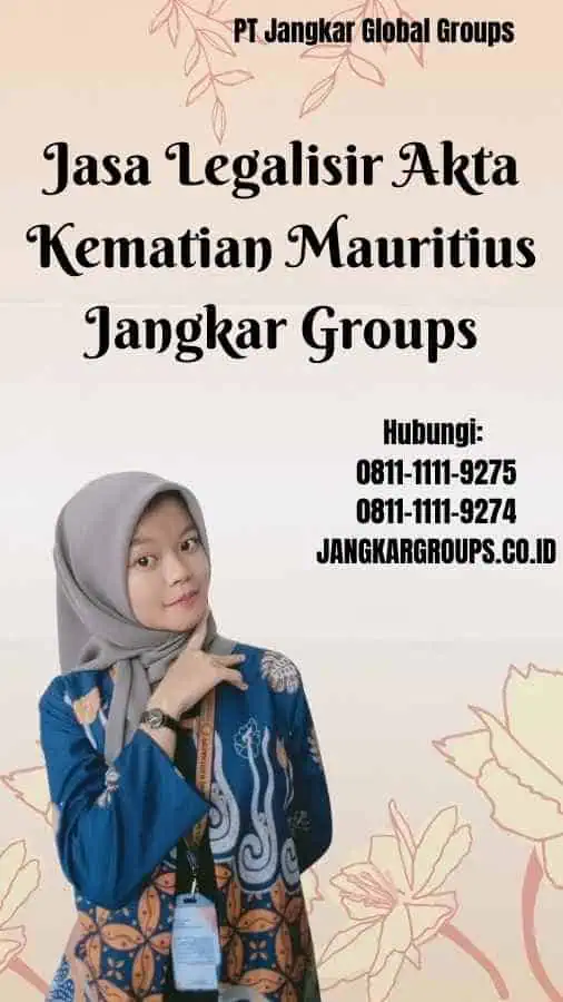 Jasa Legalisir Akta Kematian Mauritius Jangkar Groups