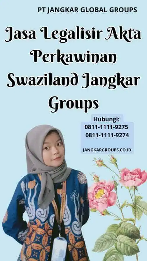 Jasa Legalisir Akta Perkawinan Swaziland Jangkar Groups