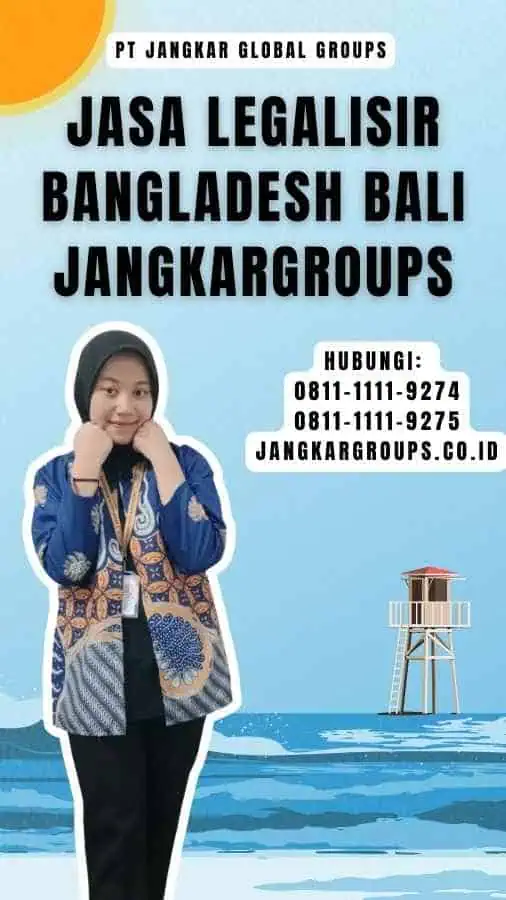 Jasa Legalisir Bangladesh Bali Jangkargroups