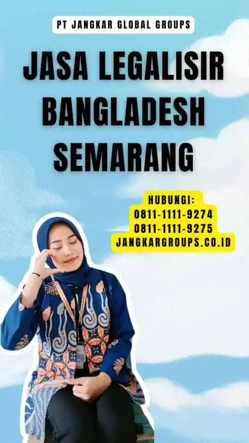 Jasa Legalisir Bangladesh Semarang