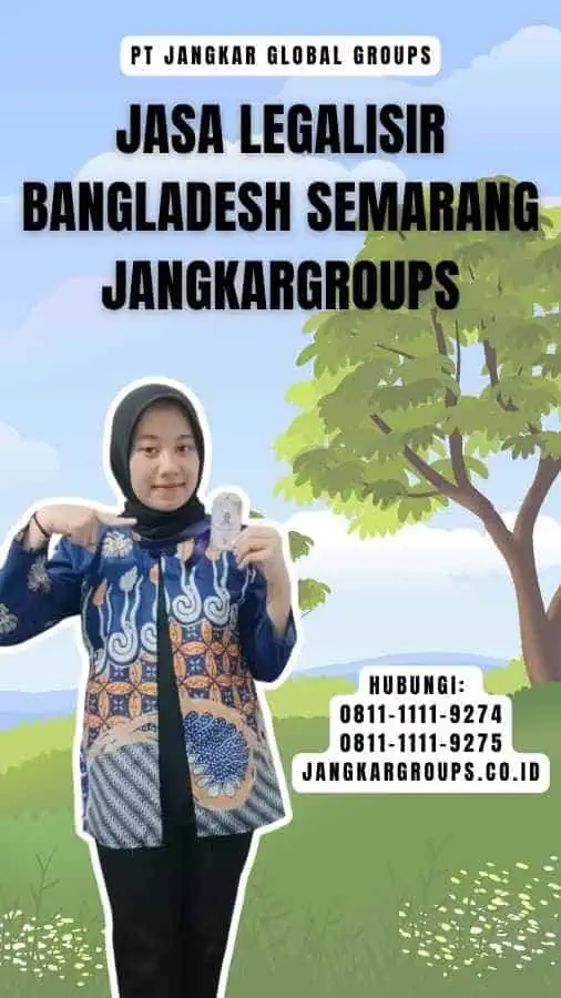 Jasa Legalisir Bangladesh Semarang Jangkargroups