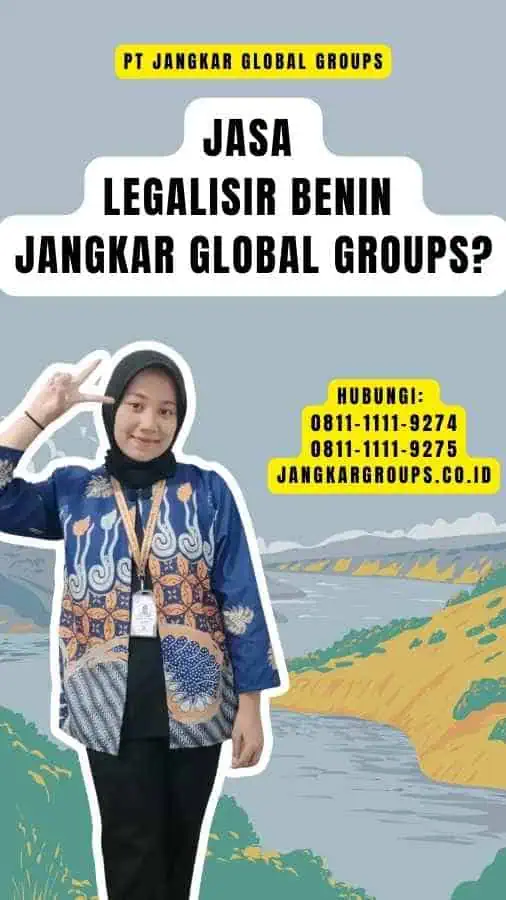 Jasa Legalisir Benin Jangkar Global Groups?