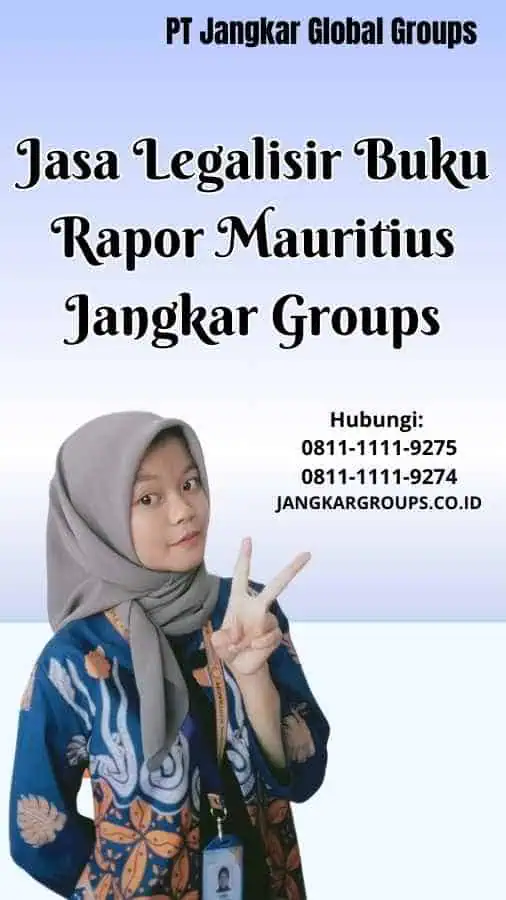 Jasa Legalisir Buku Rapor Mauritius Jangkar Groups