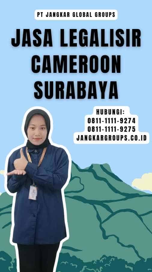 Jasa Legalisir Cameroon Surabaya