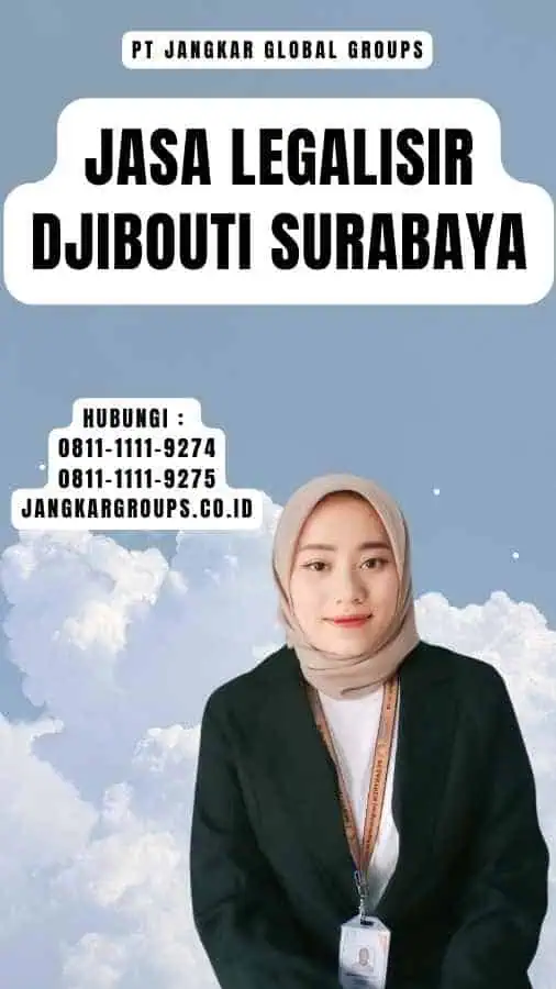 Jasa Legalisir Djibouti Surabaya