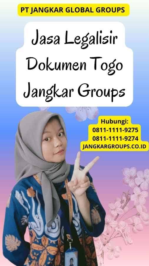 Jasa Legalisir Dokumen Togo Jangkar Groups