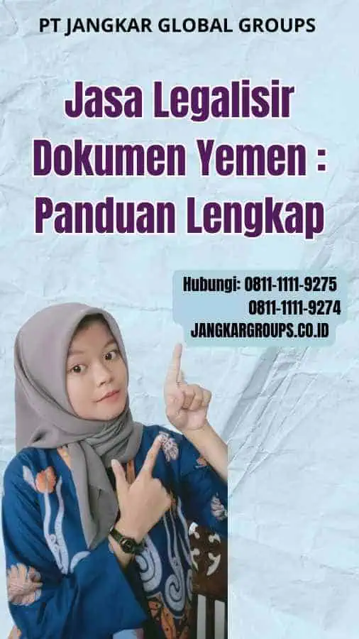 Jasa Legalisir Dokumen Yemen Panduan Lengkap