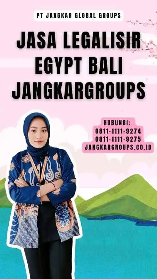 Jasa Legalisir Egypt Bali Jangkargroups